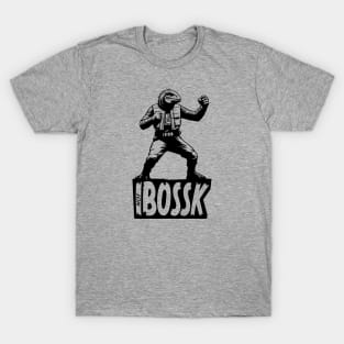 Not Bossk T-Shirt